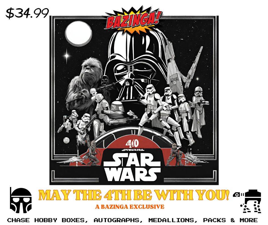 BAZINGA PRESENTS - "MAY THE 4TH BE WITH YOU" A STAR WARS MYSTERY PACK