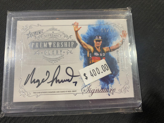 2021 AFL Select Supremacy - Nigel Smart - Premiership Glory Signature 09/40