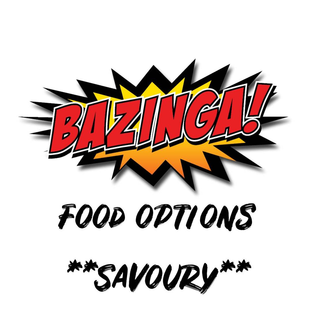 **Savoury** Food Options Included - Only for House & Extreme Parties
