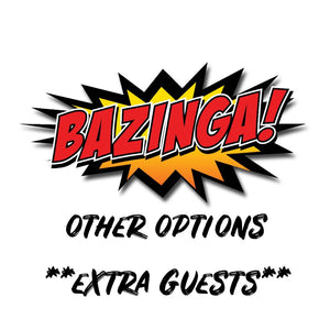 Extra Guests for Arcade, House & Extreme Parties