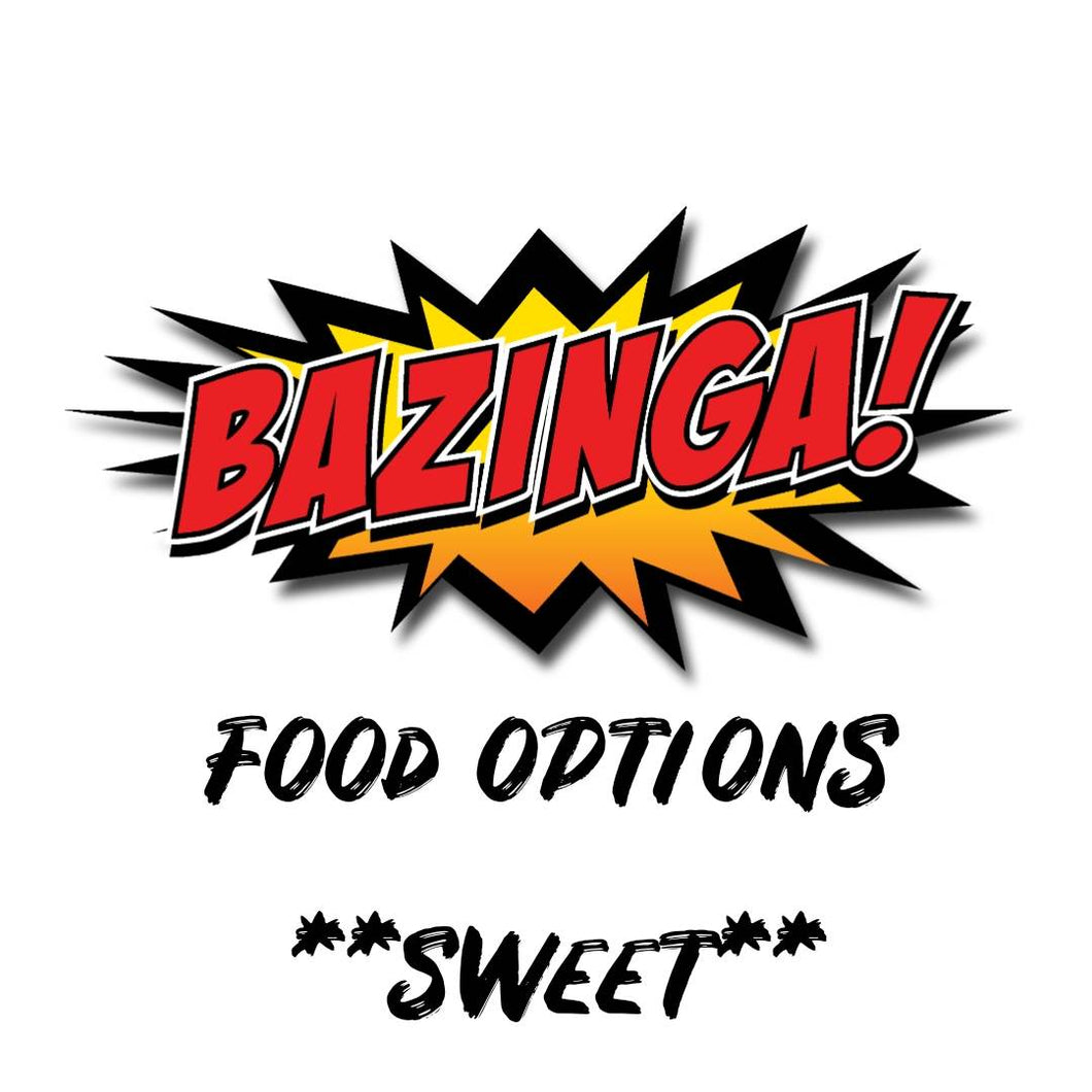 **Sweet** Sweet Food Options Included - Only for House & Extreme Parties